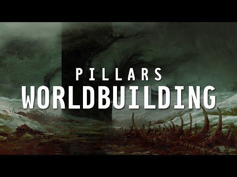 Worldbuilding Pillars  | Identifying Your World's Key Elements