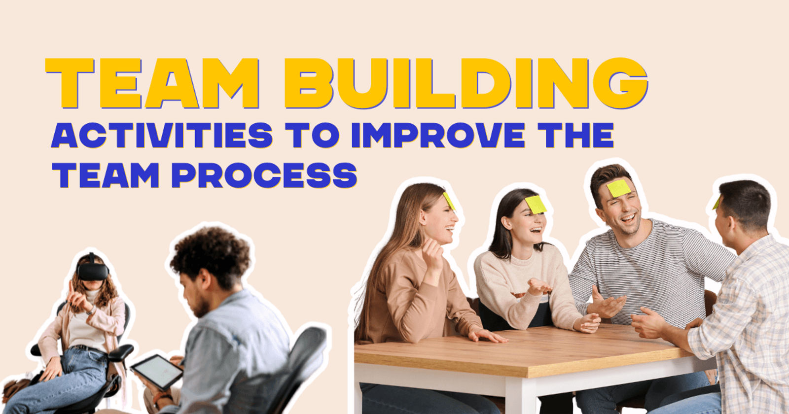 How Do Team-Building Activities Improve the Team Process | Quizado