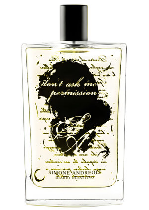 Don't Ask Me Permission by Simone Andreoli perfume bottle