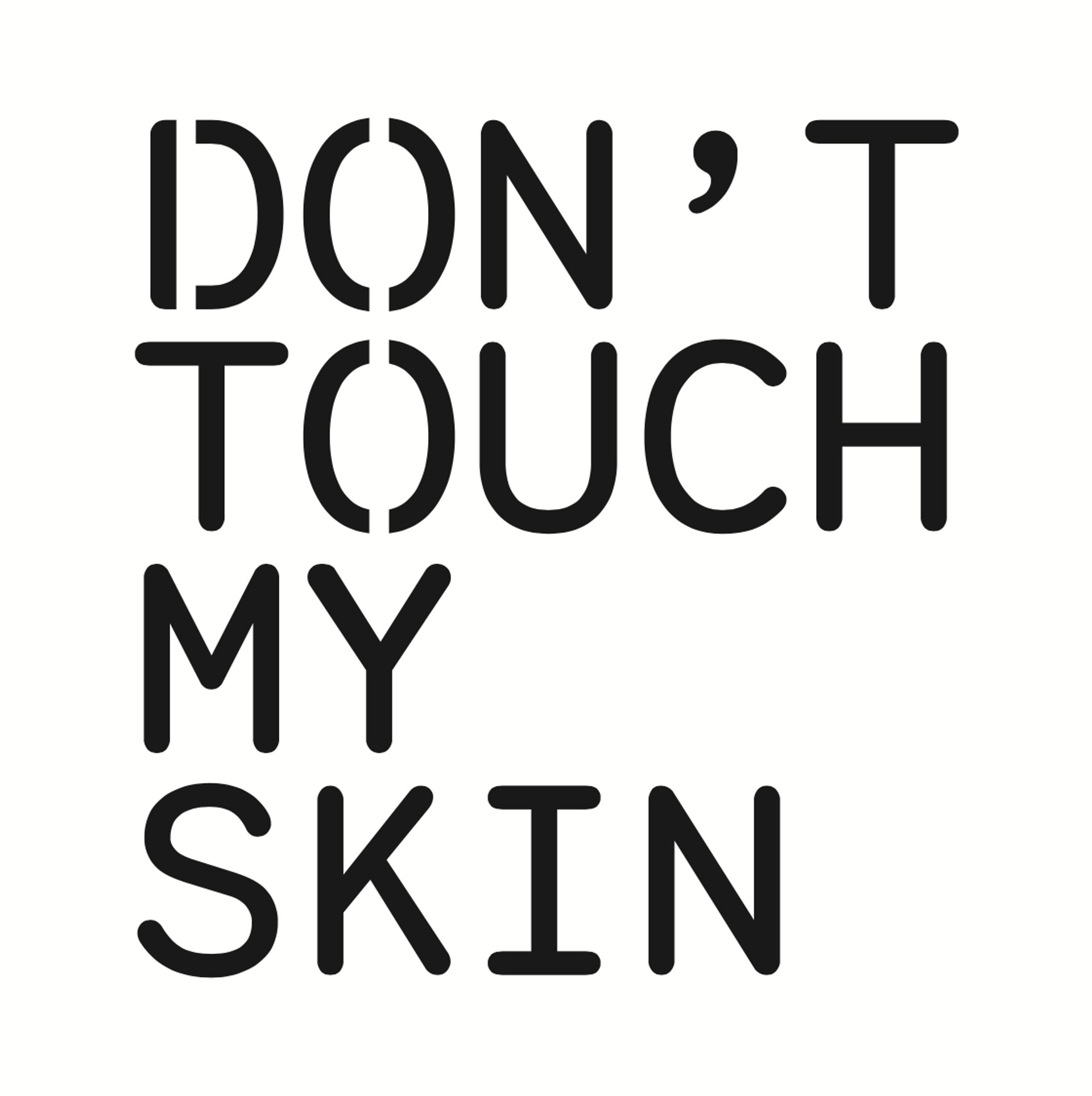 Picture of Don't Touch My Skin brand