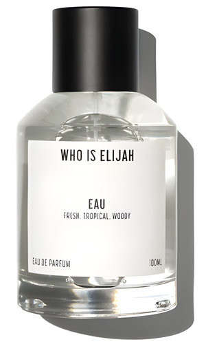 Eau by Who is Elijah perfume bottle
