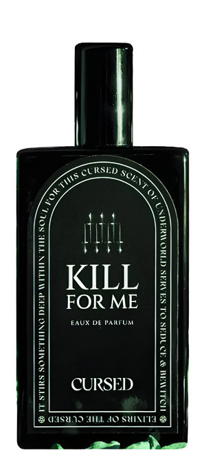 Kill for Me by Cursed perfume bottle