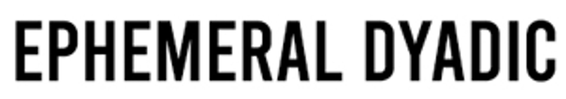 Picture of Ephemeral Dyadic brand
