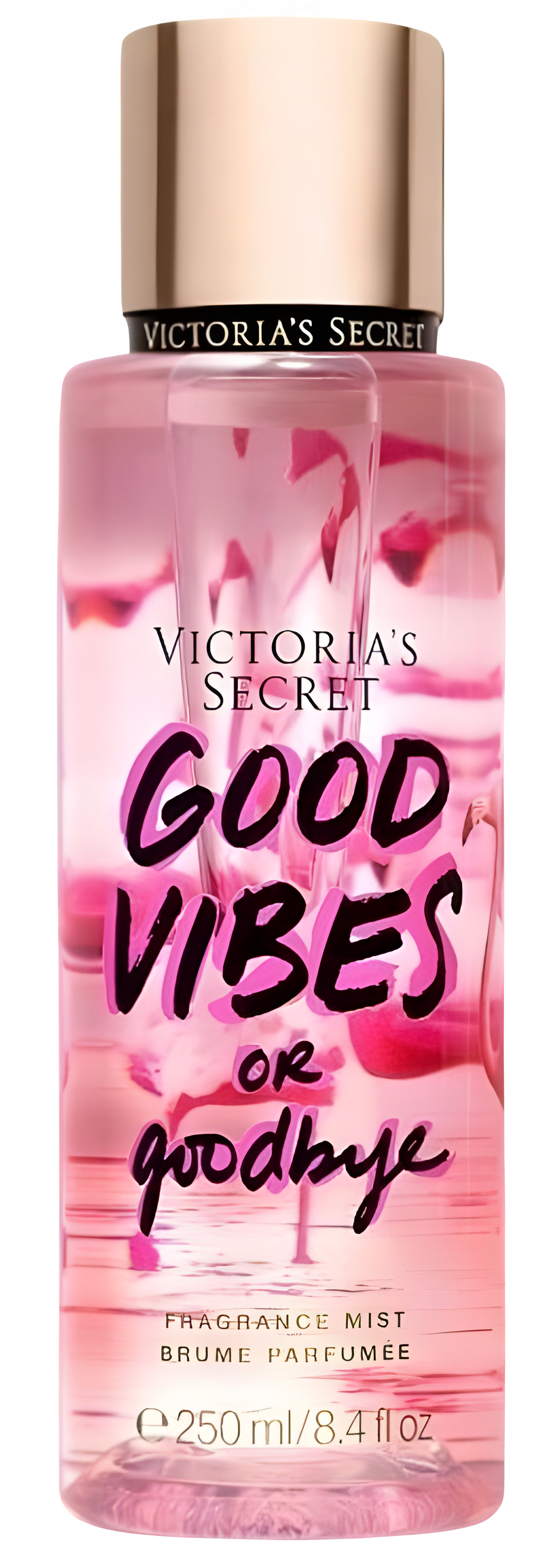 Good Vibes or Goodbye by Victoria's Secret